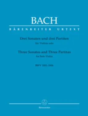 Bach, J.S., Three Sonatas And Three Partitas BWV 1001-1006 for Violin (Barenreiter)