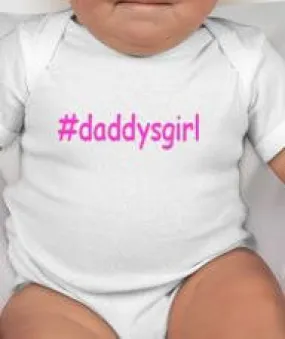 Daddy's Girl baby bodysuit instagram worthy with hashtag included